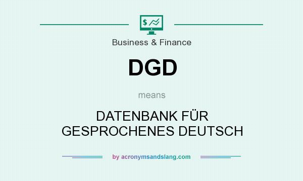 What does DGD mean? It stands for DATENBANK FÜR GESPROCHENES DEUTSCH
