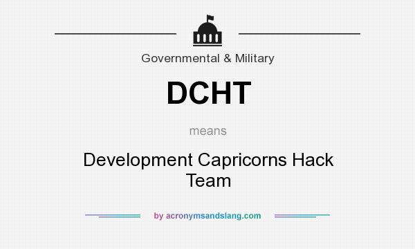 What does DCHT mean? It stands for Development Capricorns Hack Team