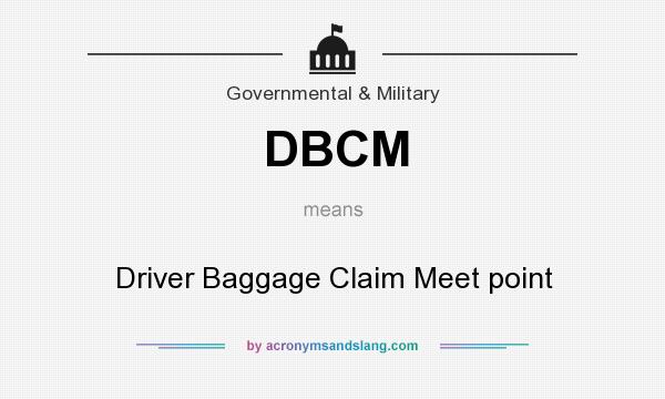 What does DBCM mean? It stands for Driver Baggage Claim Meet point