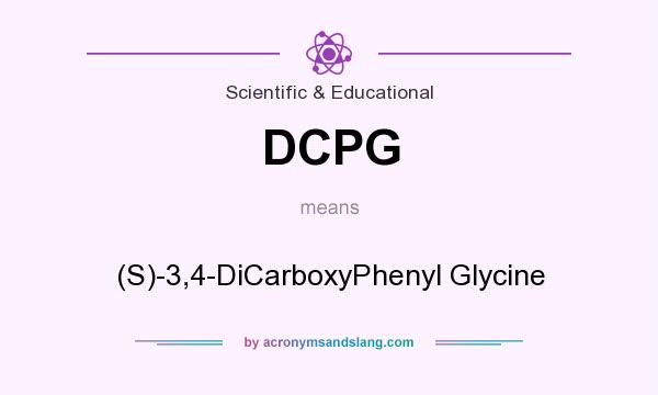 What does DCPG mean? It stands for (S)-3,4-DiCarboxyPhenyl Glycine