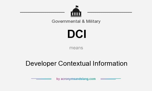 What does DCI mean? It stands for Developer Contextual Information
