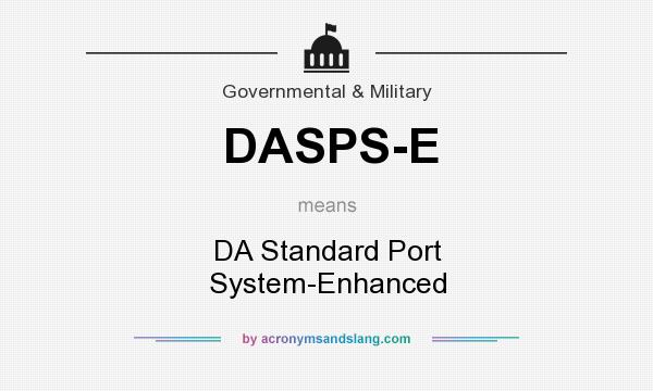 What does DASPS-E mean? It stands for DA Standard Port System-Enhanced