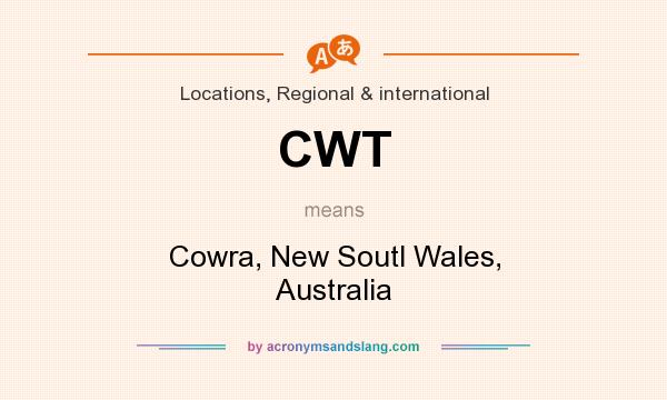 What does CWT mean? It stands for Cowra, New Soutl Wales, Australia