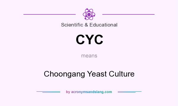 What does CYC mean? It stands for Choongang Yeast Culture