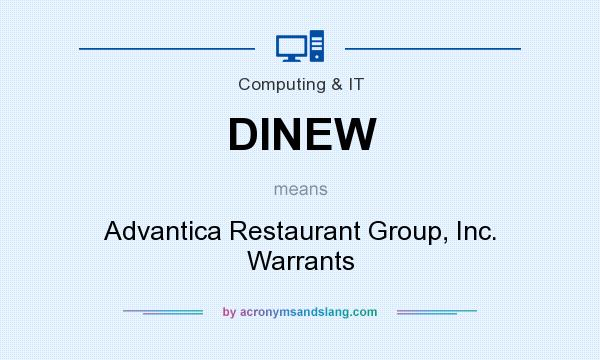 What does DINEW mean? It stands for Advantica Restaurant Group, Inc. Warrants