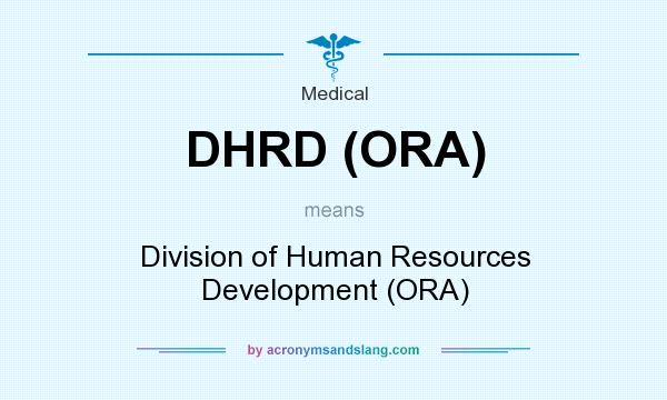 What does DHRD (ORA) mean? It stands for Division of Human Resources Development (ORA)