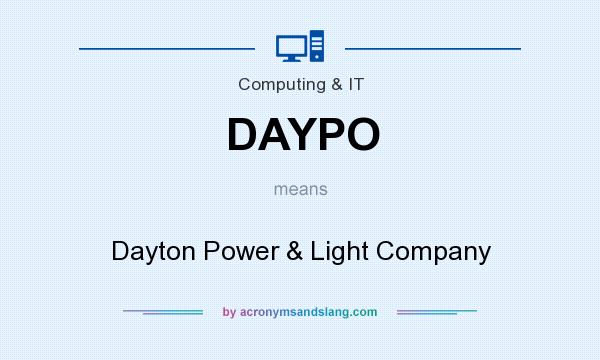 What does DAYPO mean? It stands for Dayton Power & Light Company