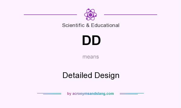 What does DD mean? It stands for Detailed Design