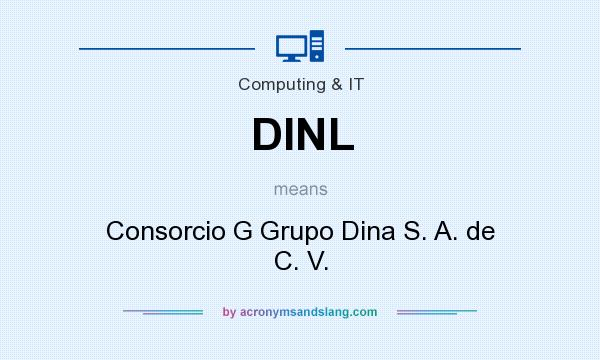 What does DINL mean? It stands for Consorcio G Grupo Dina S. A. de C. V.