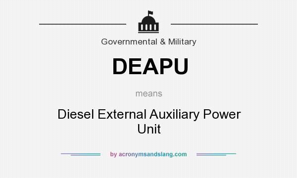 What does DEAPU mean? It stands for Diesel External Auxiliary Power Unit