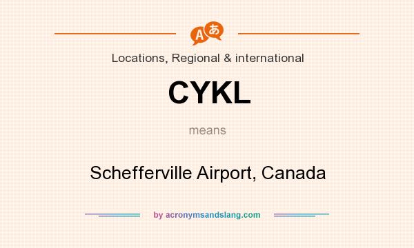 What does CYKL mean? It stands for Schefferville Airport, Canada