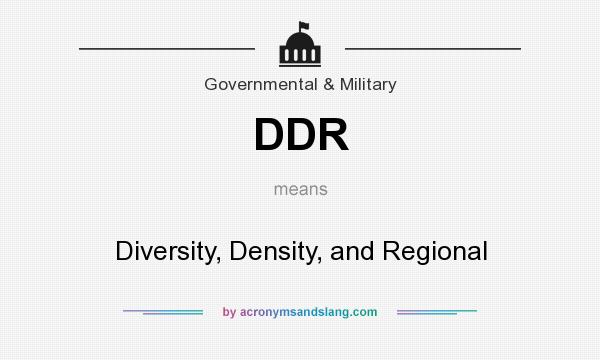 What does DDR mean? It stands for Diversity, Density, and Regional