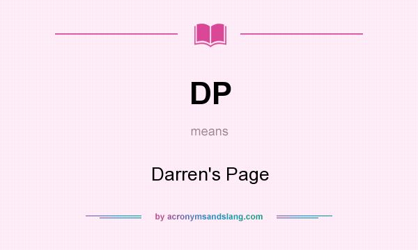 What does DP mean? It stands for Darren`s Page