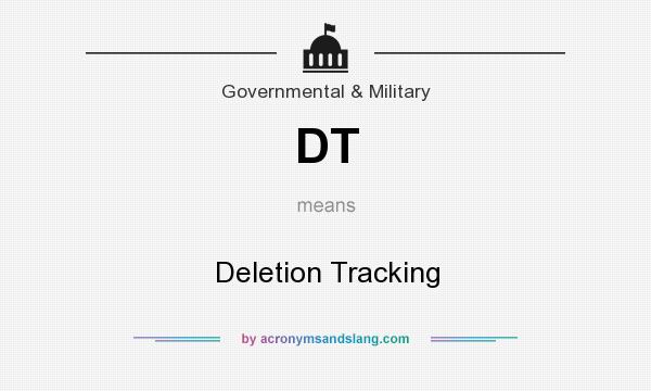 What does DT mean? It stands for Deletion Tracking