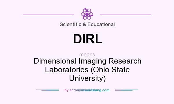 What does DIRL mean? It stands for Dimensional Imaging Research Laboratories (Ohio State University)