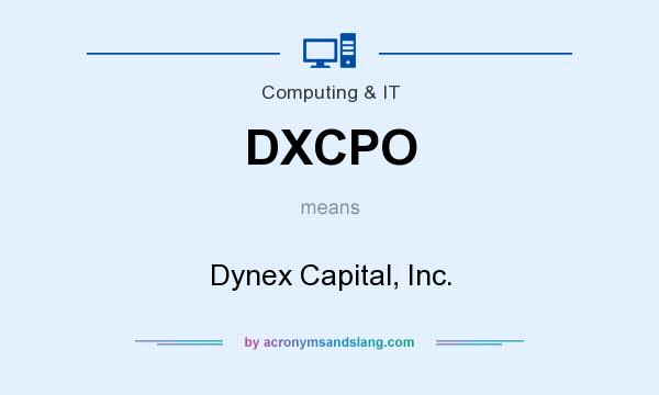 What does DXCPO mean? It stands for Dynex Capital, Inc.
