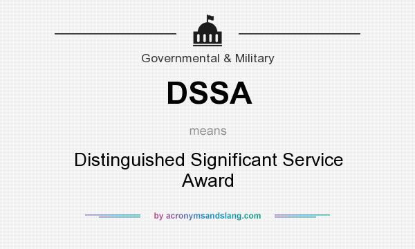 What does DSSA mean? It stands for Distinguished Significant Service Award