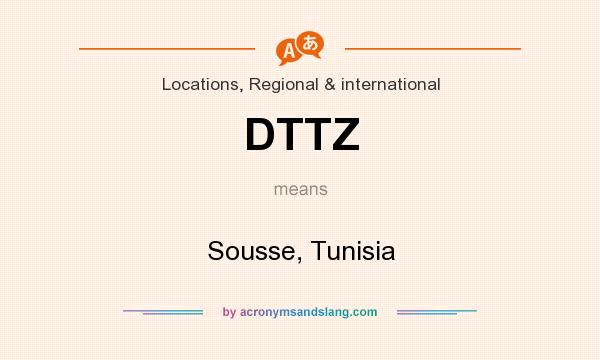 What does DTTZ mean? It stands for Sousse, Tunisia