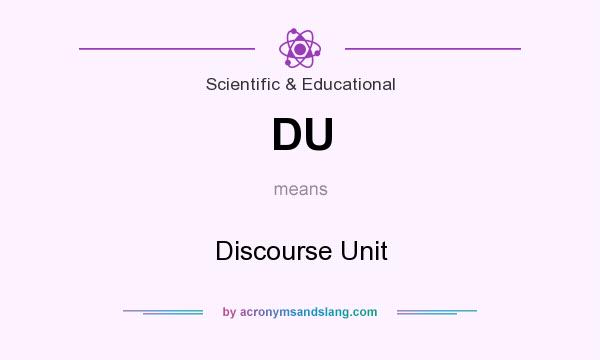 What does DU mean? It stands for Discourse Unit