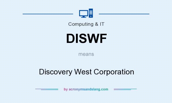 What does DISWF mean? It stands for Discovery West Corporation