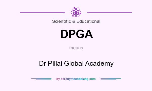 What does DPGA mean? It stands for Dr Pillai Global Academy