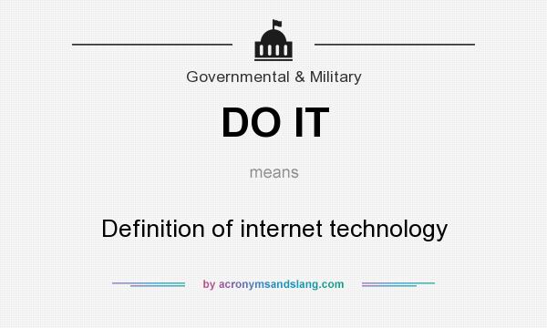 What does DO IT mean? It stands for Definition of internet technology