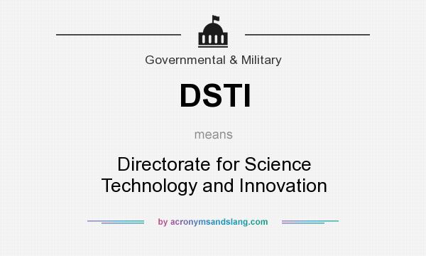 What does DSTI mean? It stands for Directorate for Science Technology and Innovation