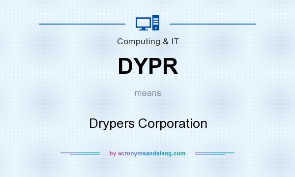 What does DYPR mean? It stands for Drypers Corporation