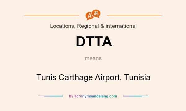 What does DTTA mean? It stands for Tunis Carthage Airport, Tunisia