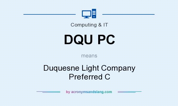 What does DQU PC mean? It stands for Duquesne Light Company Preferred C
