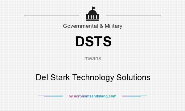 What does DSTS mean? It stands for Del Stark Technology Solutions