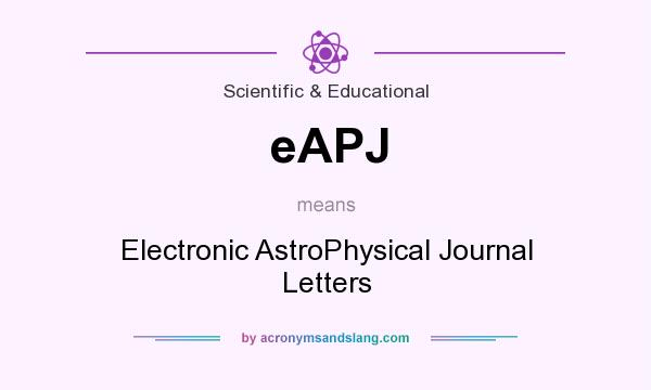 What does eAPJ mean? It stands for Electronic AstroPhysical Journal Letters