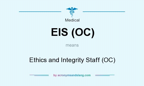 What does EIS (OC) mean? It stands for Ethics and Integrity Staff (OC)