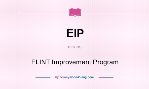 What does EIP mean? It stands for ELINT Improvement Program