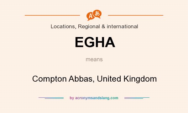 What does EGHA mean? It stands for Compton Abbas, United Kingdom