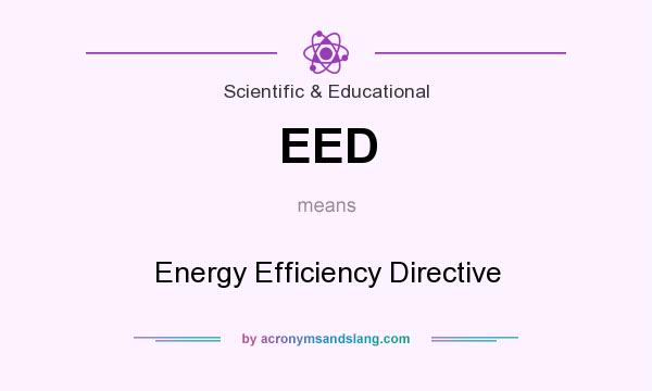 What does EED mean? It stands for Energy Efficiency Directive