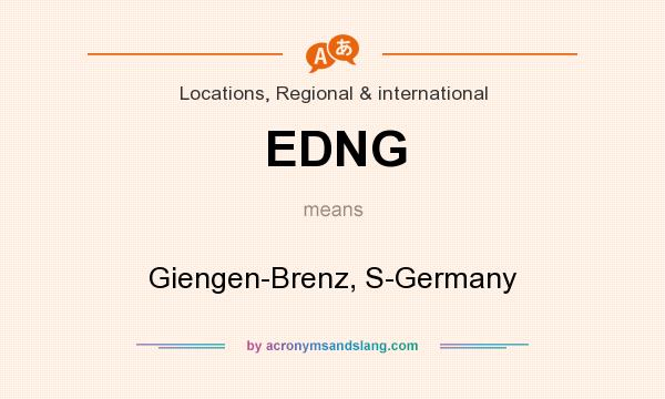 What does EDNG mean? It stands for Giengen-Brenz, S-Germany