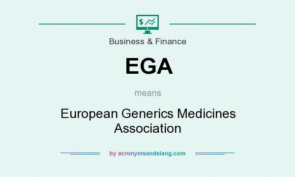 What does EGA mean? It stands for European Generics Medicines Association