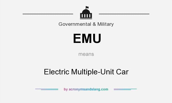 What does EMU mean? It stands for Electric Multiple-Unit Car
