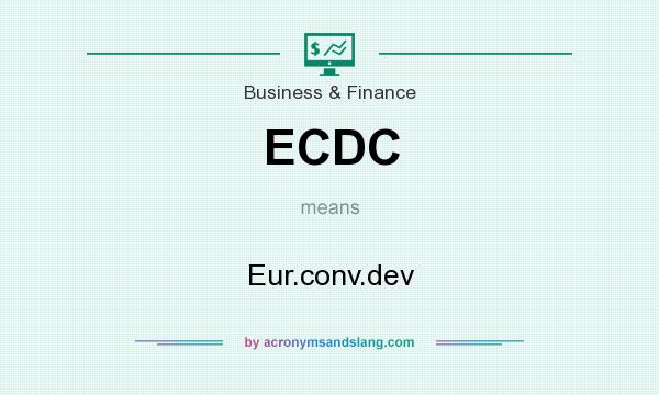 What does ECDC mean? It stands for Eur.conv.dev