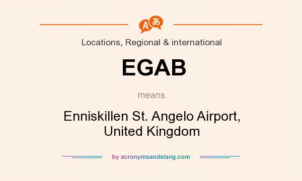 What does EGAB mean? It stands for Enniskillen St. Angelo Airport, United Kingdom