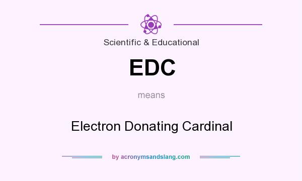 What does EDC mean? It stands for Electron Donating Cardinal