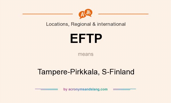 What does EFTP mean? It stands for Tampere-Pirkkala, S-Finland