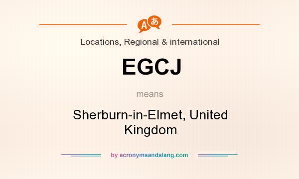 What does EGCJ mean? It stands for Sherburn-in-Elmet, United Kingdom