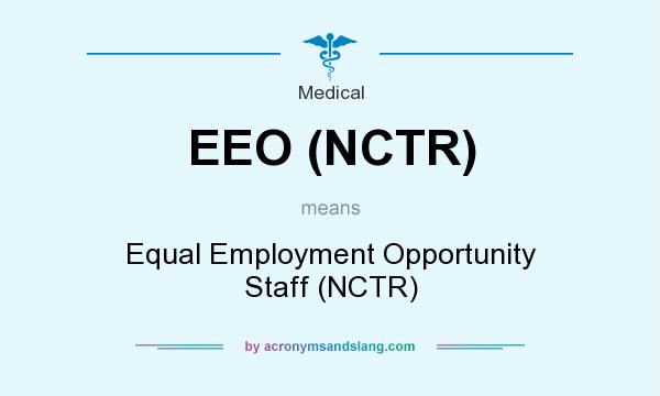What does EEO (NCTR) mean? It stands for Equal Employment Opportunity Staff (NCTR)