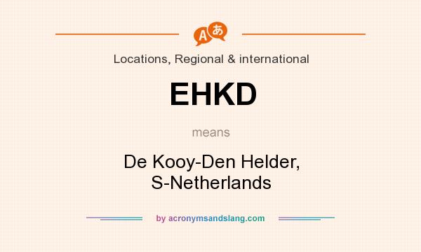 What does EHKD mean? It stands for De Kooy-Den Helder, S-Netherlands