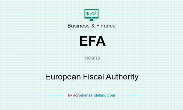 What does EFA mean? It stands for European Fiscal Authority