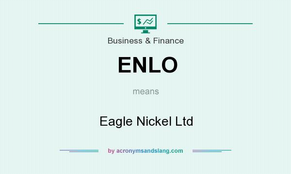 What does ENLO mean? It stands for Eagle Nickel Ltd