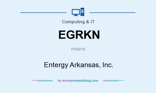 What does EGRKN mean? It stands for Entergy Arkansas, Inc.