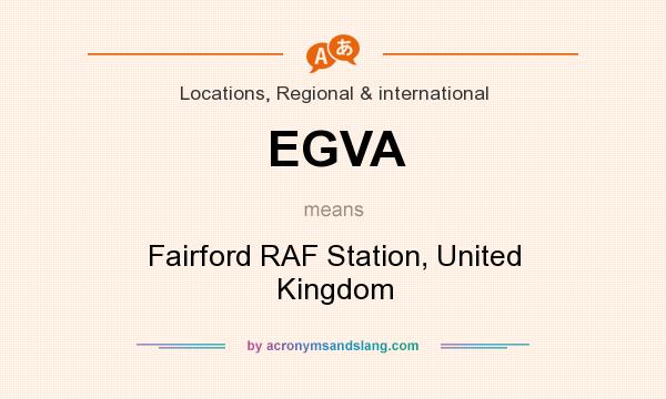 What does EGVA mean? It stands for Fairford RAF Station, United Kingdom